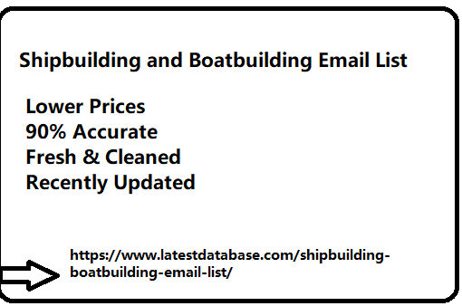 Shipbuilding and Boatbuilding Email List