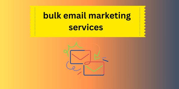 bulk email marketing services